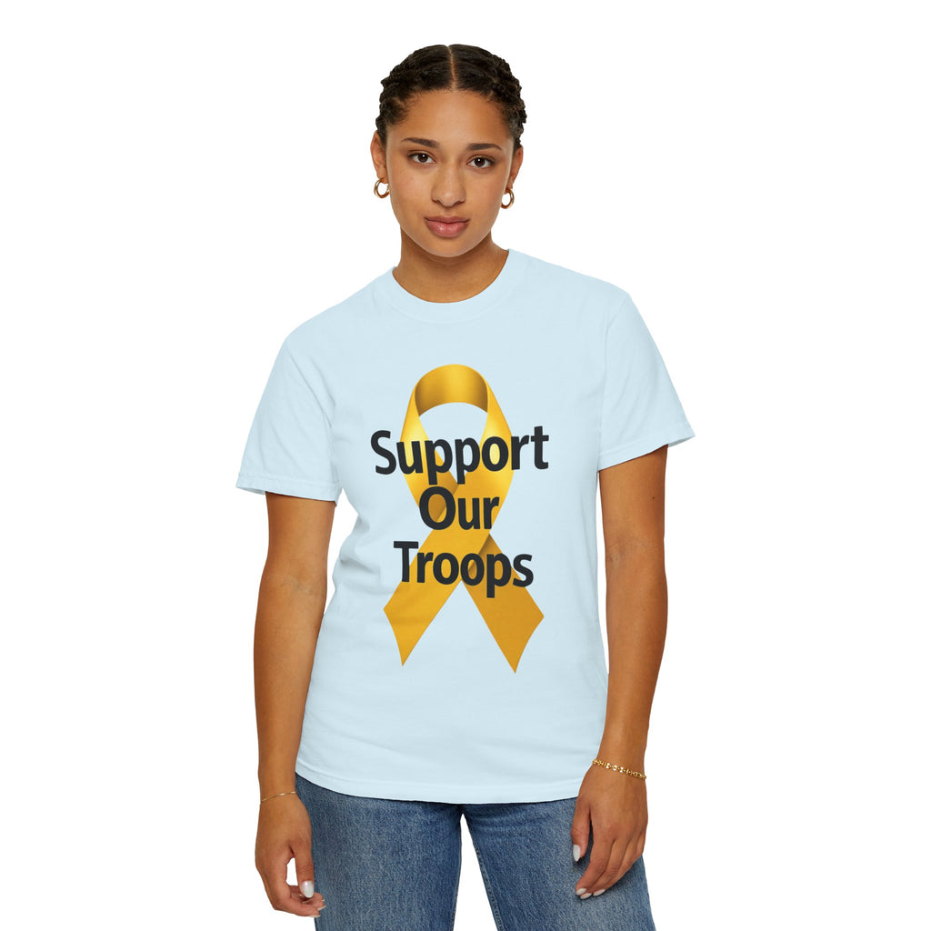 "Support Our Troops" Unisex Garment-Dyed T-shirt
