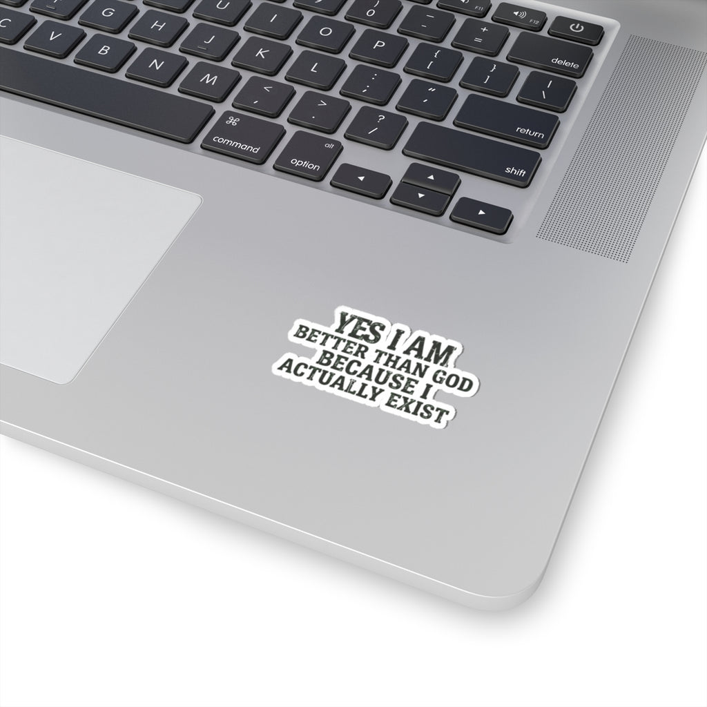 "Better than God" Sticker — Main