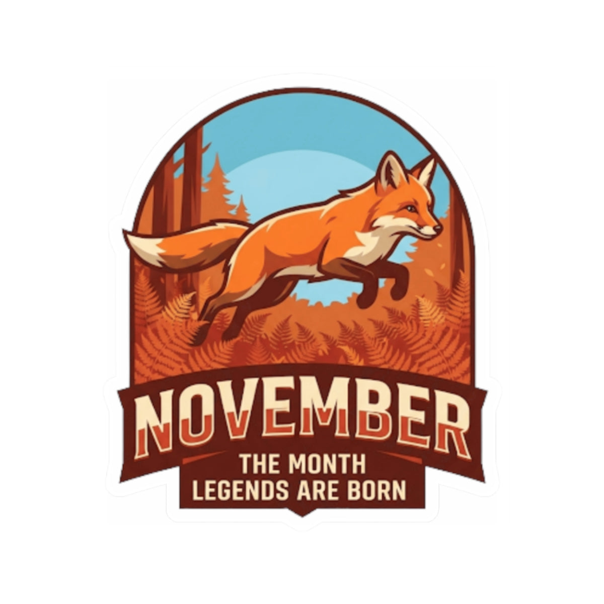 "November Legend" Sticker