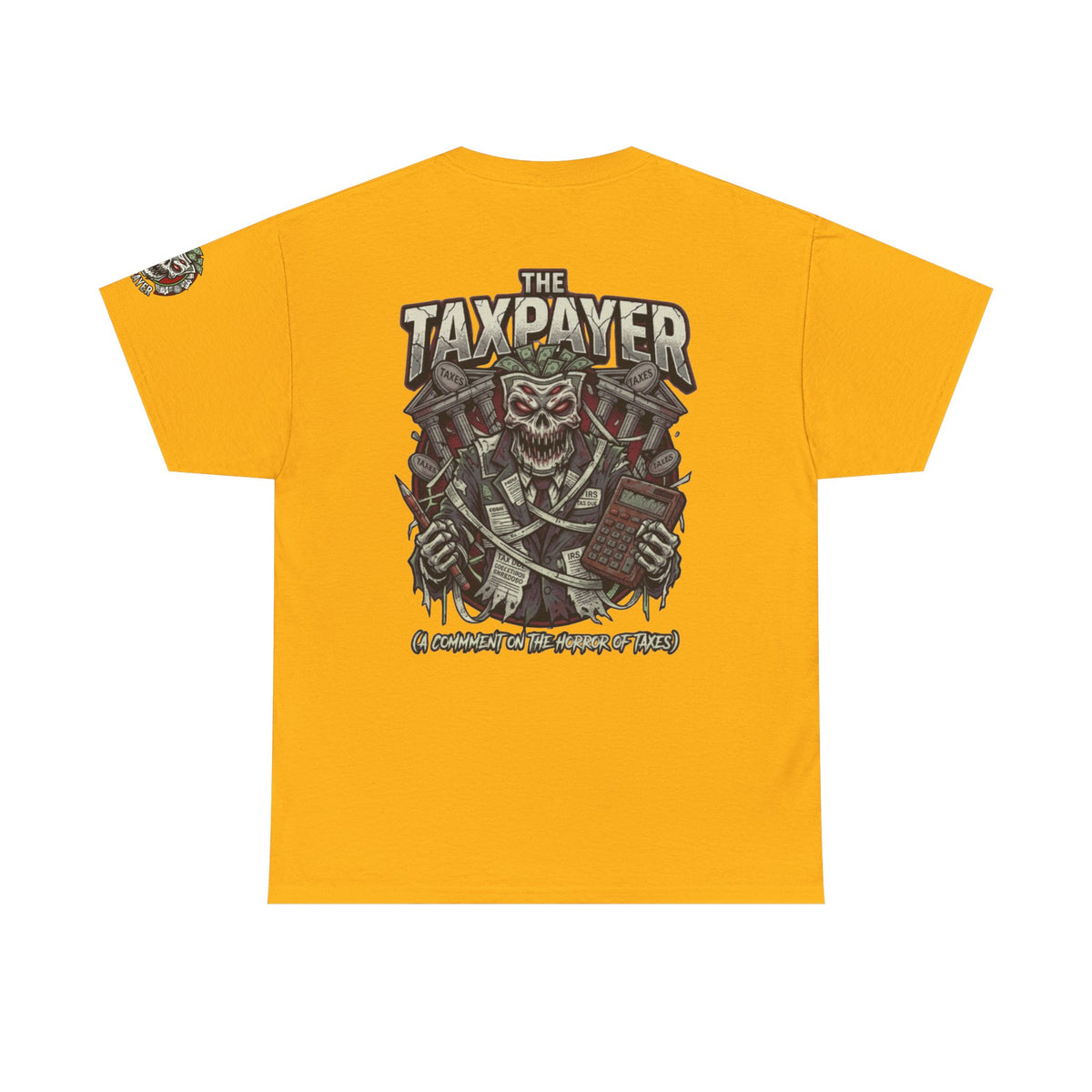 Color: Gold | Horror of Taxes Premium Graphic Tee
