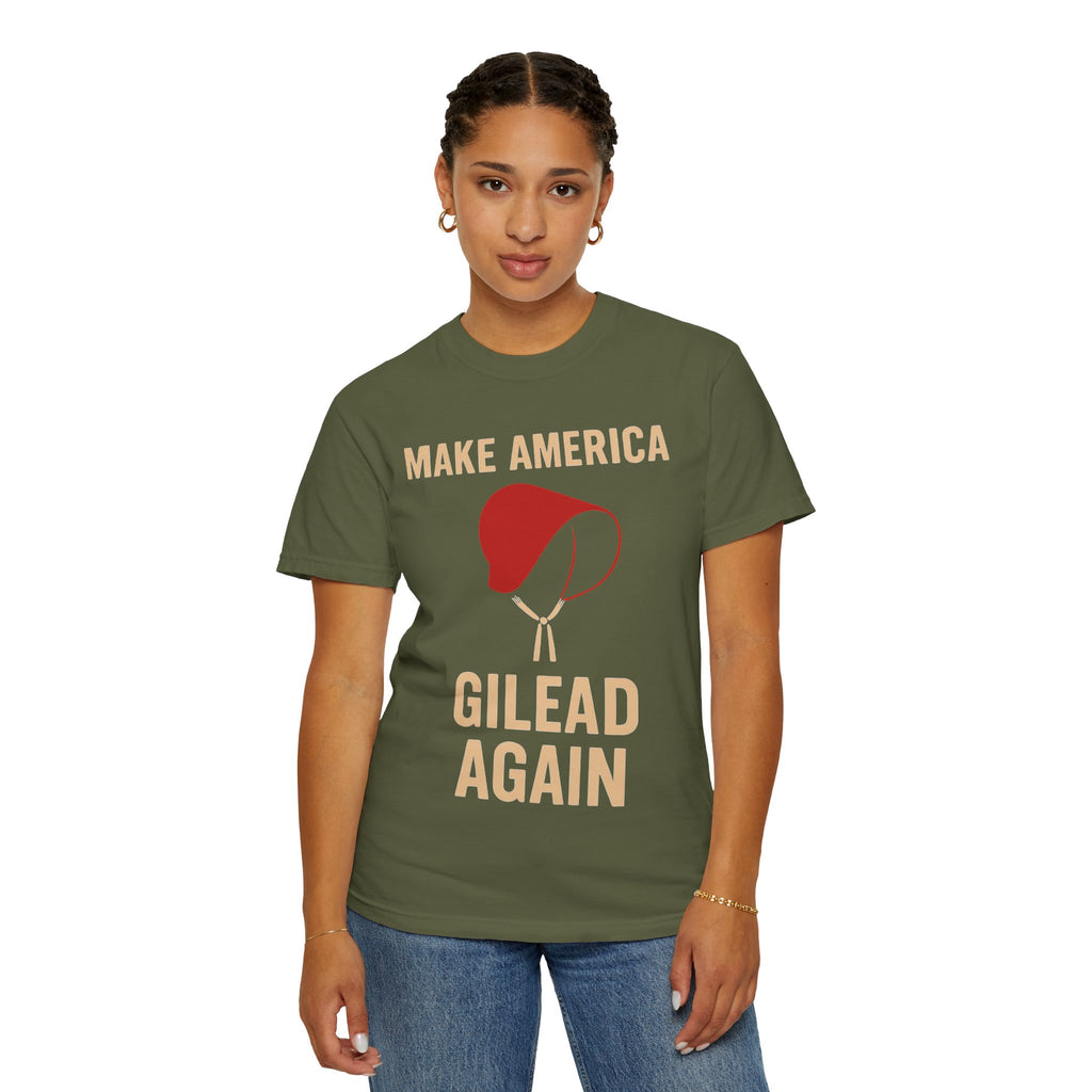"Make America Gilead Again" Unisex Garment-Dyed T-shirt