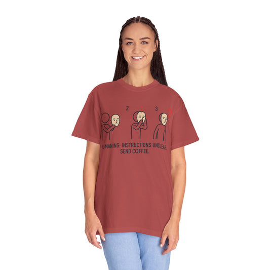 "Instructions Unclear" Unisex Garment-Dyed Tee