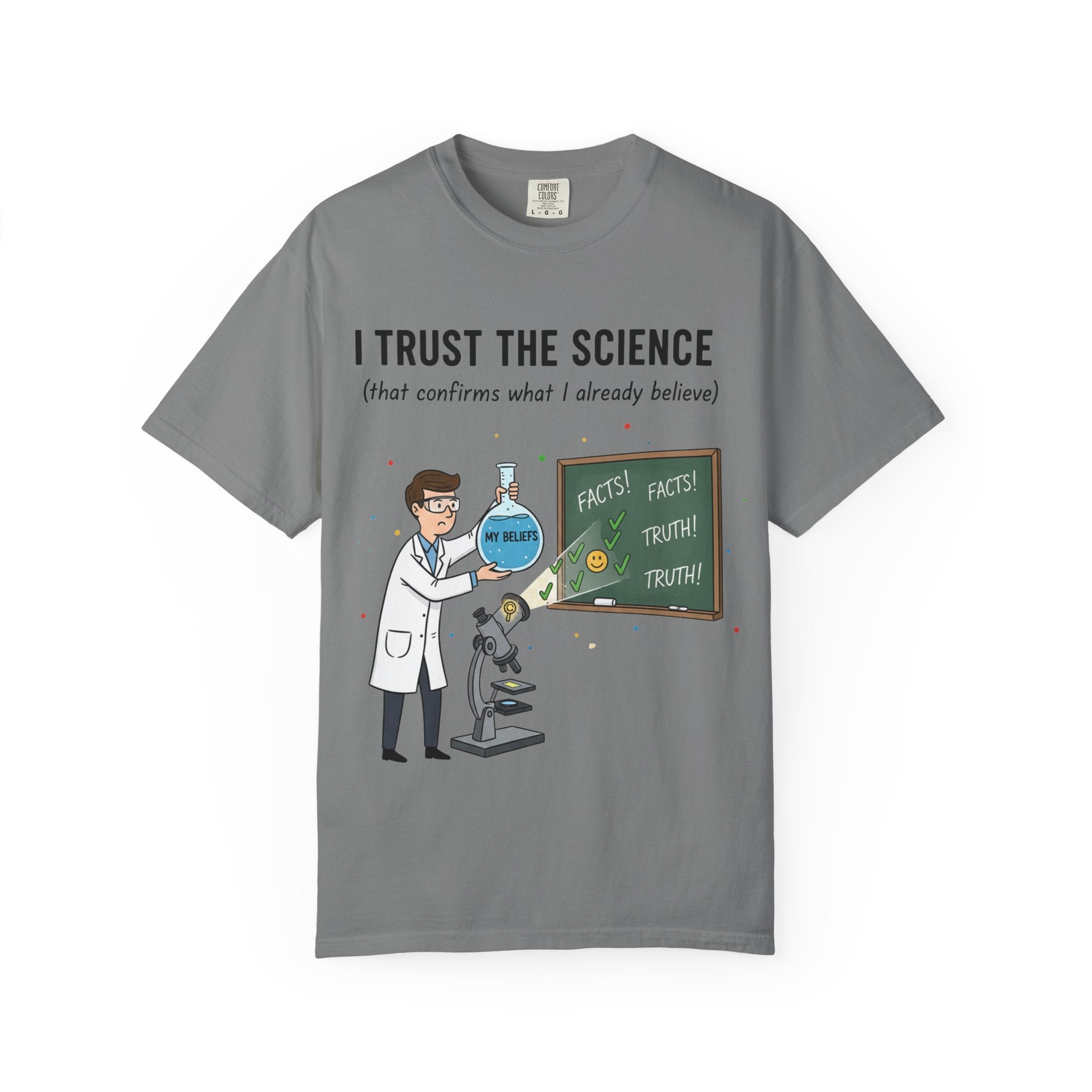 "I Trust The Science" Unisex Garment-Dyed T-shirt