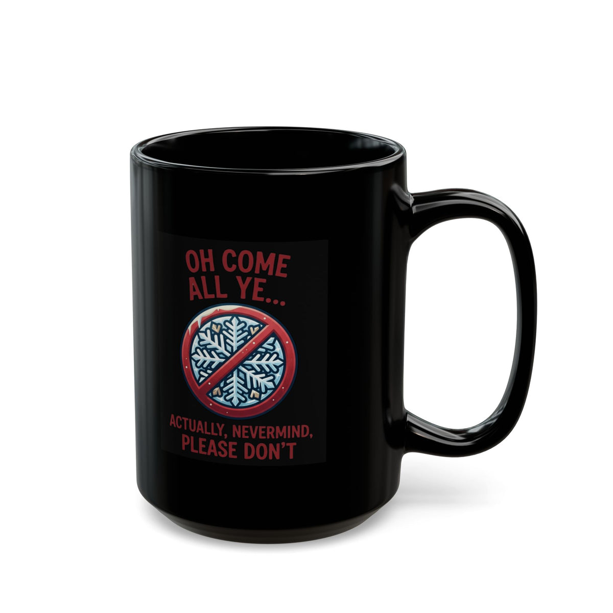 "Oh Come All Ye" Black Ceramic Mug