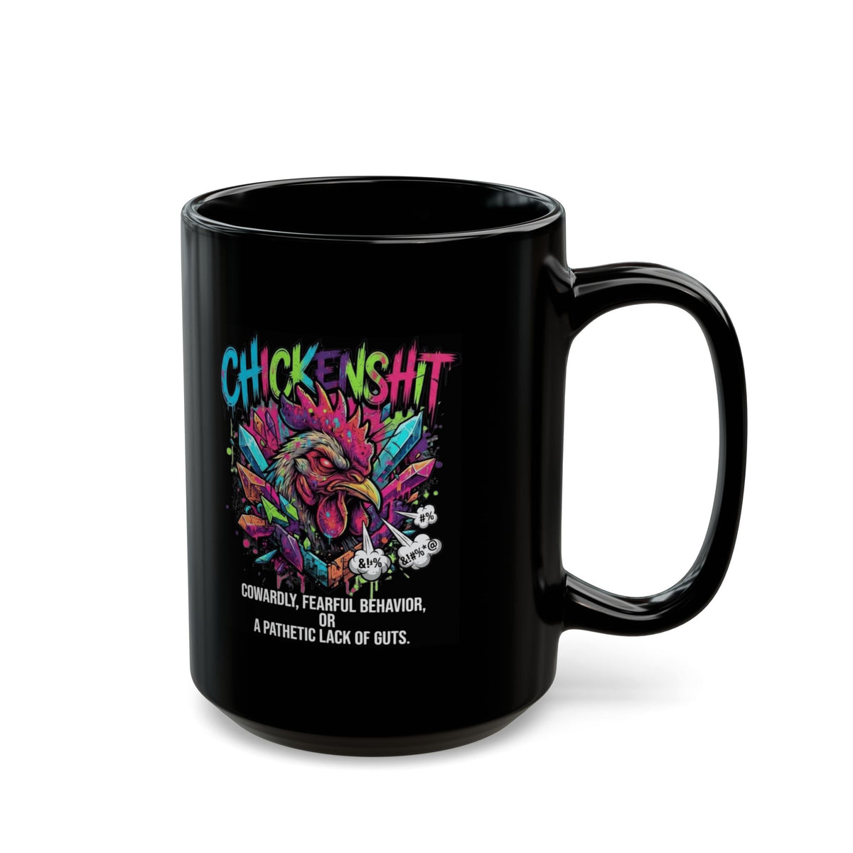 "Chickenshit" Black Ceramic Mug