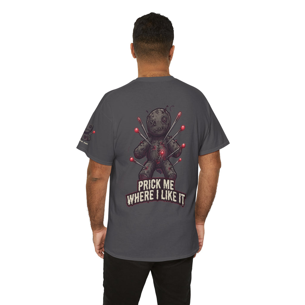 "Prick Me Where I Like It" Premium Graphic Tee