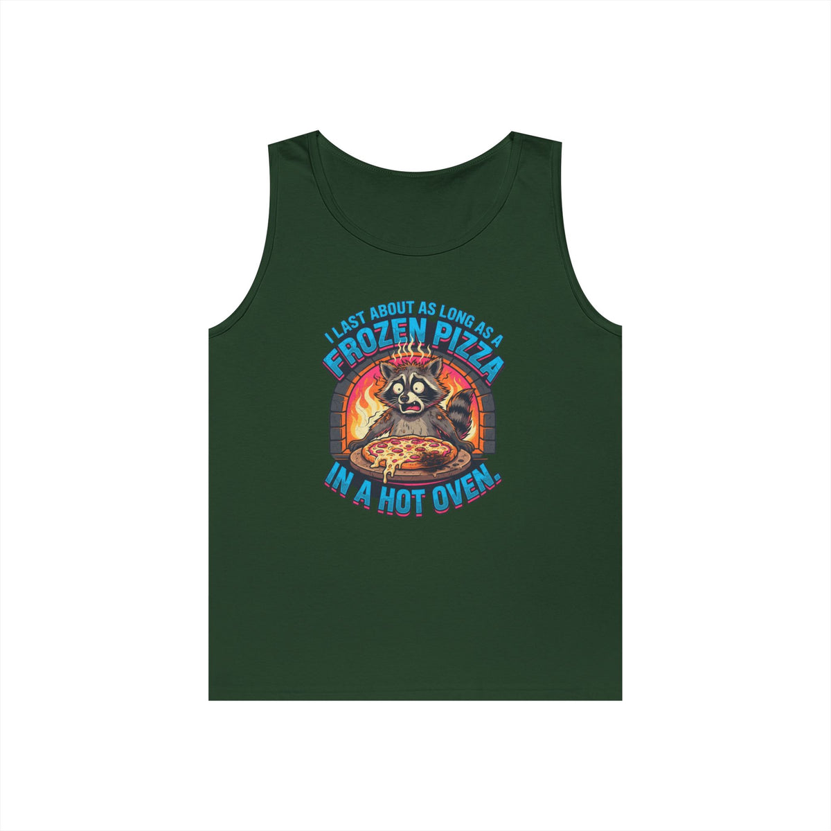 Color: Forest Green | Frozen Pizza in a Hot Oven Tank Top