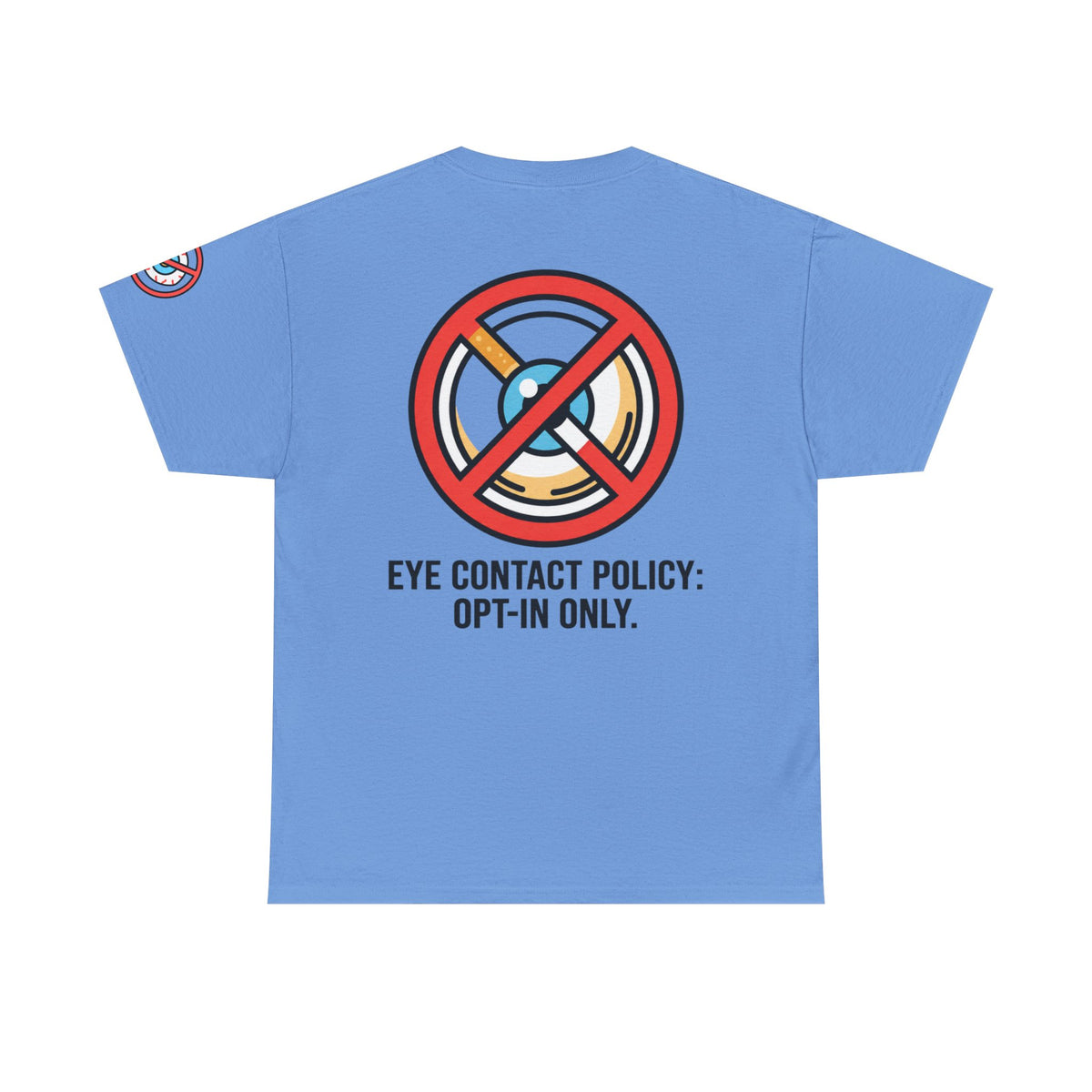 Color: Carolina Blue | Eye Contact Policy Premium Graphic Tee