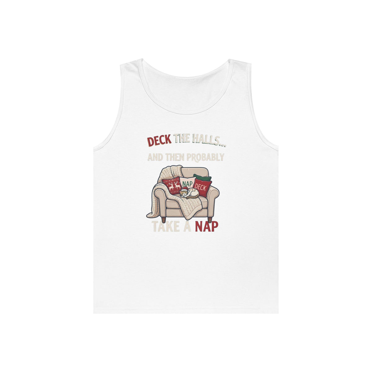 "Deck The Halls And Take A Nap" Tank Top