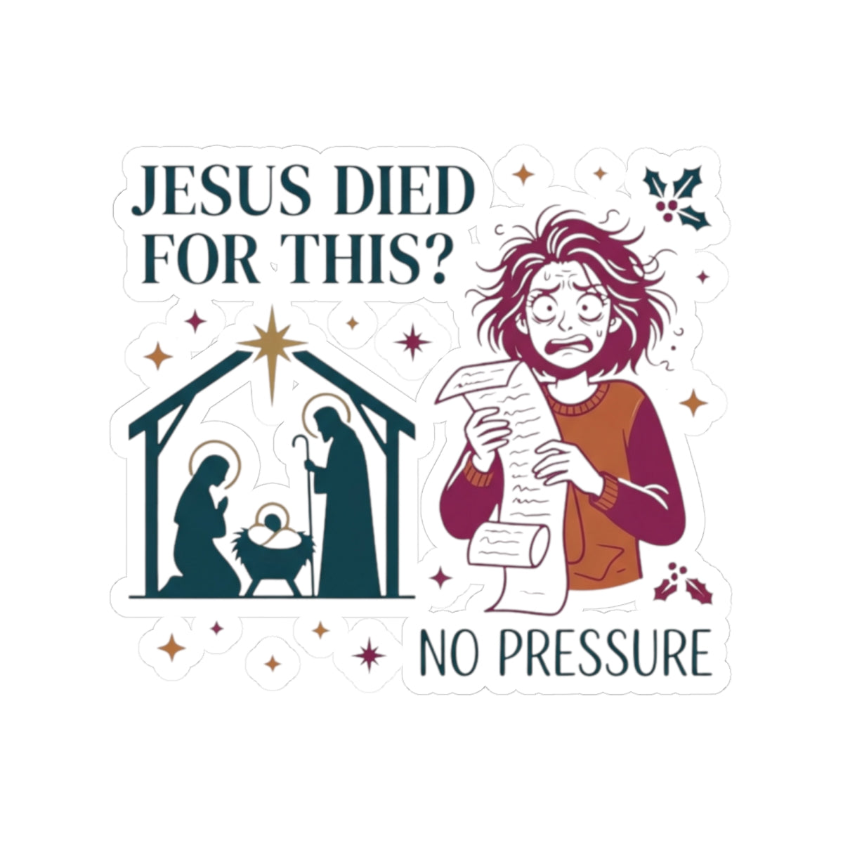 "Jesus Died For This" Sticker — Main