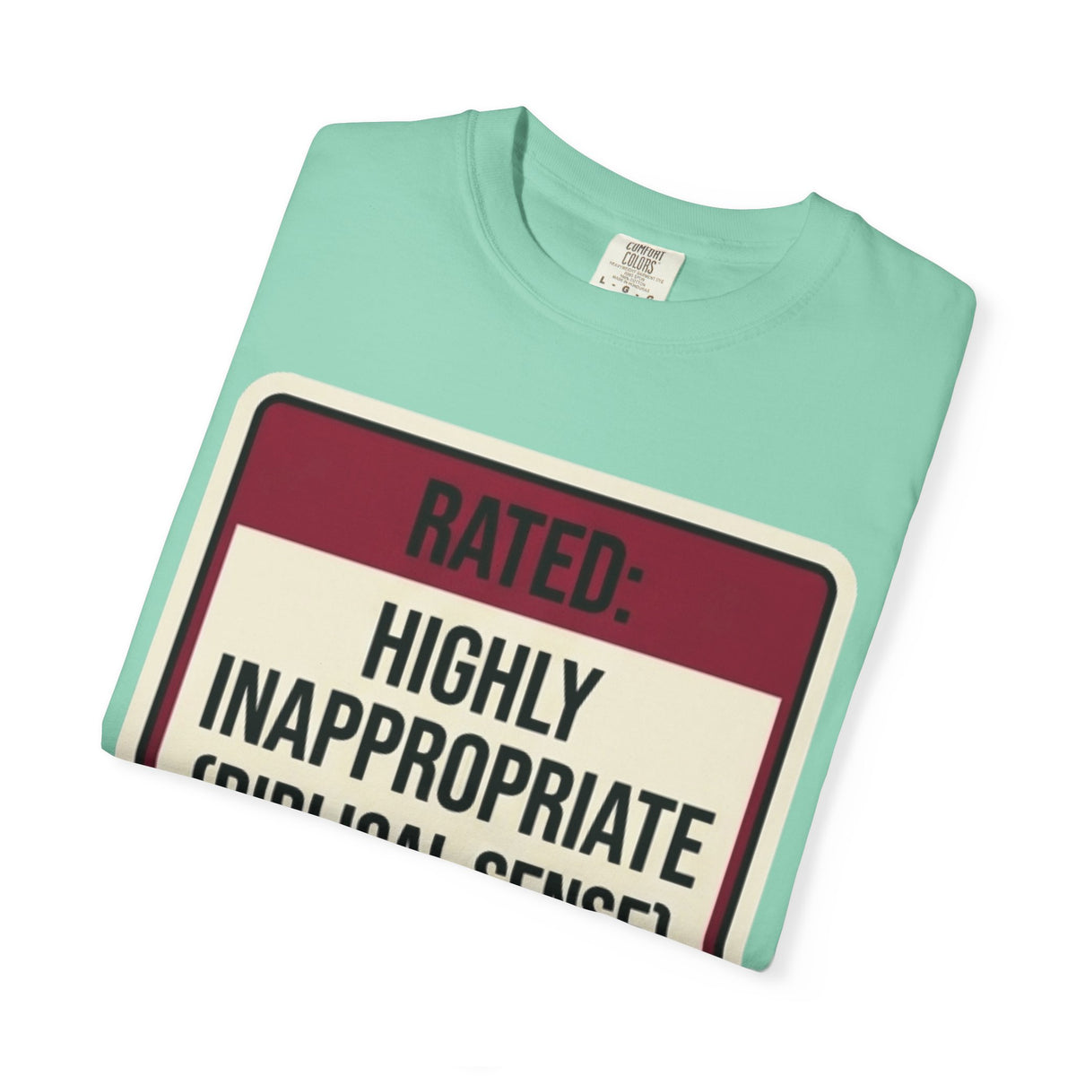 Good Book Series Highly Inappropriate Unisex Garment-Dyed Tee