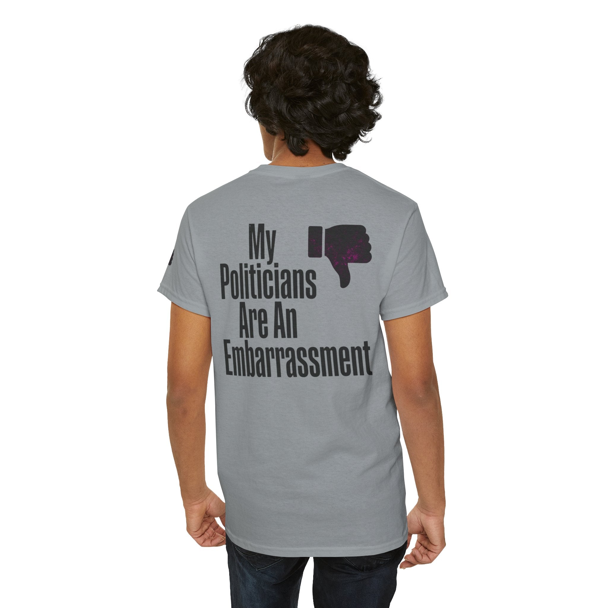 "My Politicians Are An Embarassmenet" Premium Graphic Tee