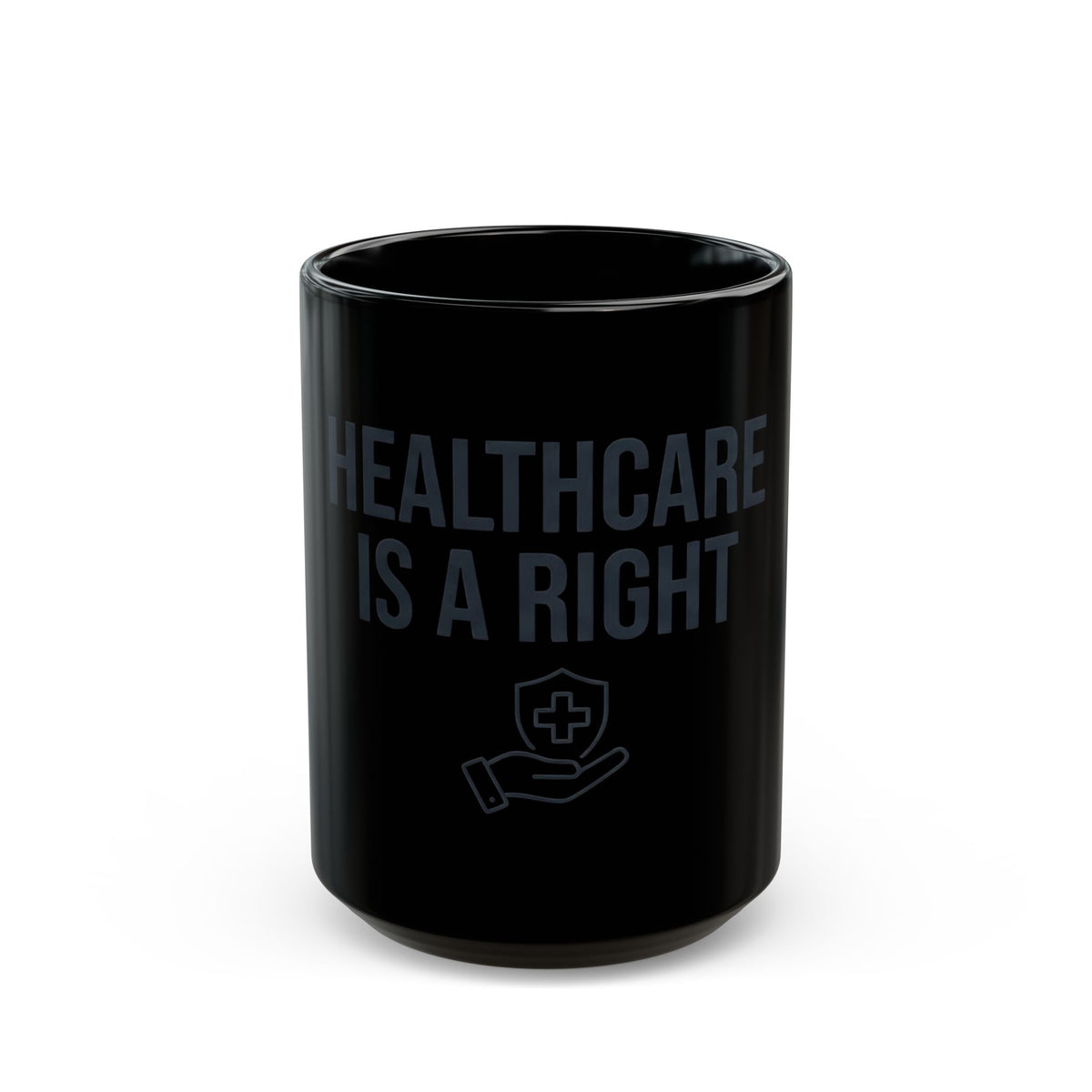 "Protest Series - Healthcare Is A Right" Black Ceramic Mug — Graphic