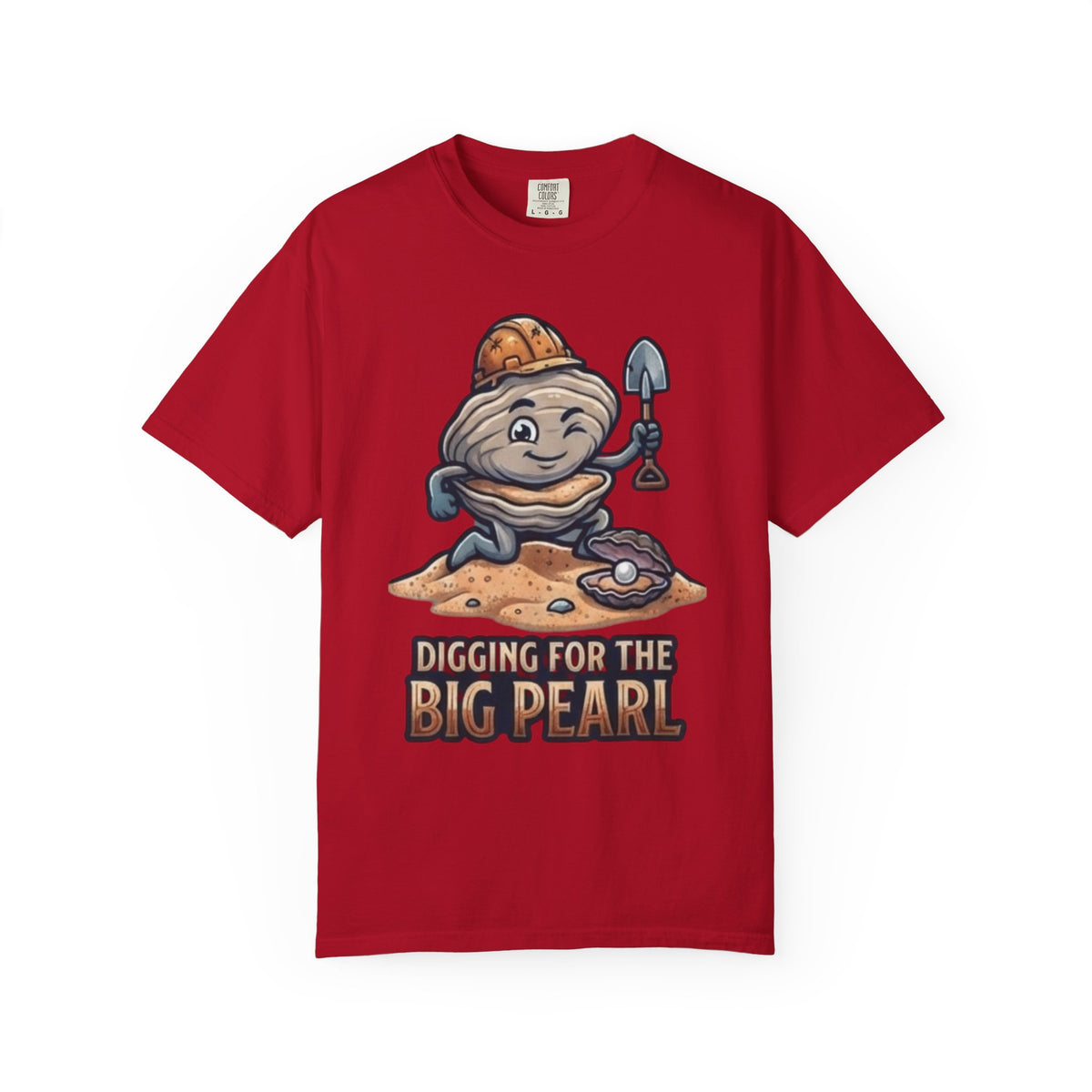 Color: Red | Digging For The Big Pearl Unisex Garment-Dyed Tee