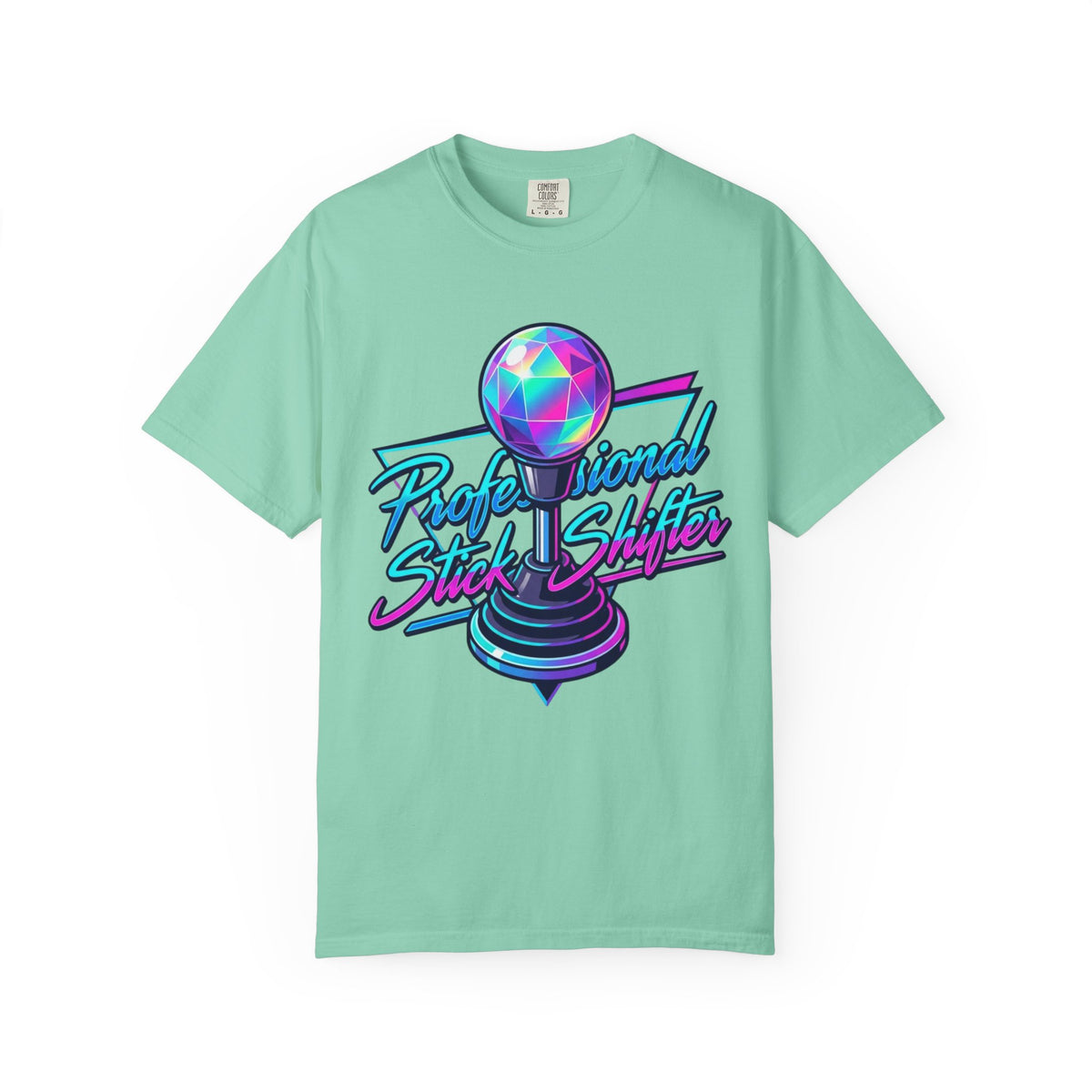 "Professional Stick Shifter" Unisex Garment-Dyed Tee