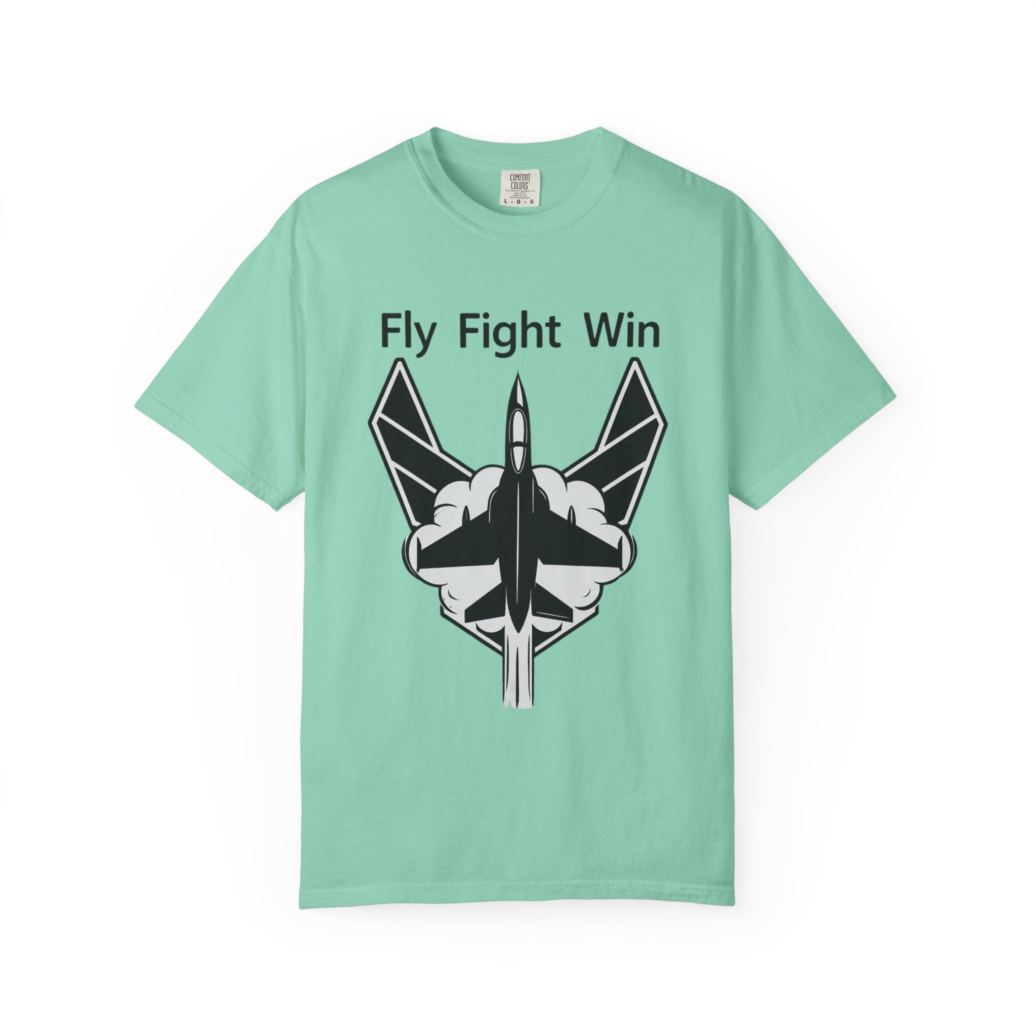 "Fly Fight Win" Unisex Garment-Dyed T-shirt