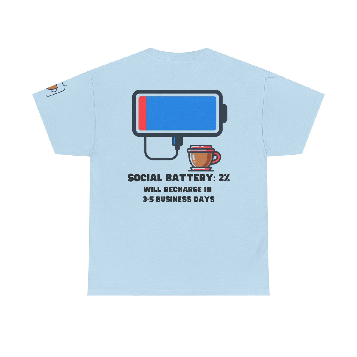 Color: Light Blue | Social Battery Premium Graphic Tee