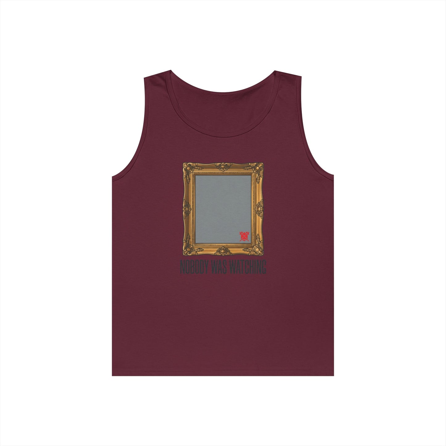 "Nobody Was Watching" Tank Top