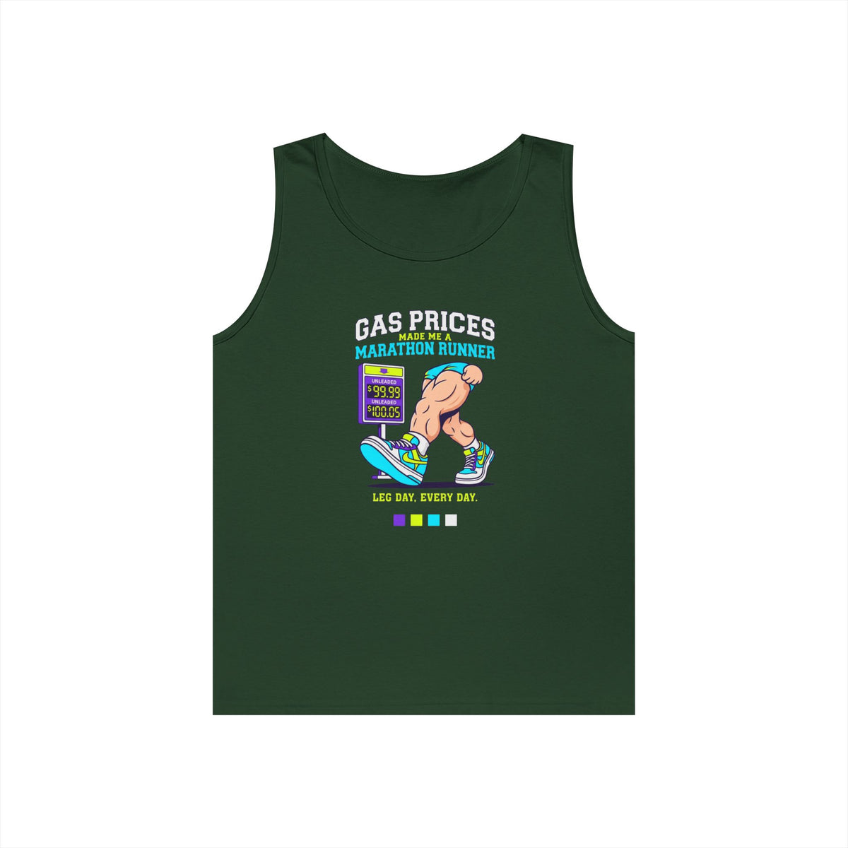 Color: Forest Green | Gas Prices Made Me a Marathon Runner Tank Top