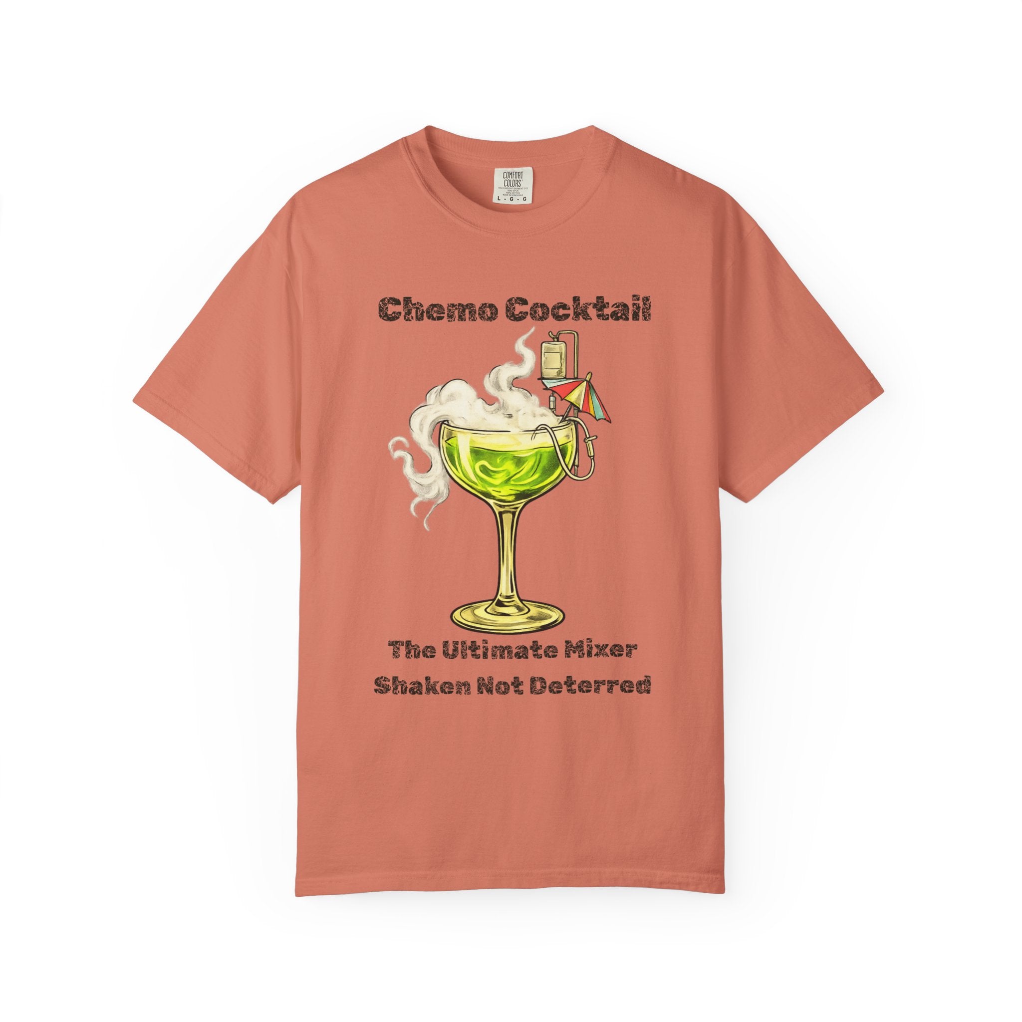 "Chemo Cocktail" Unisex Garment-Dyed T-shirt