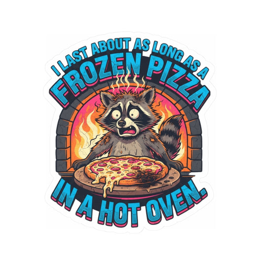 "Frozen Pizza in a Hot Oven" Sticker — Main