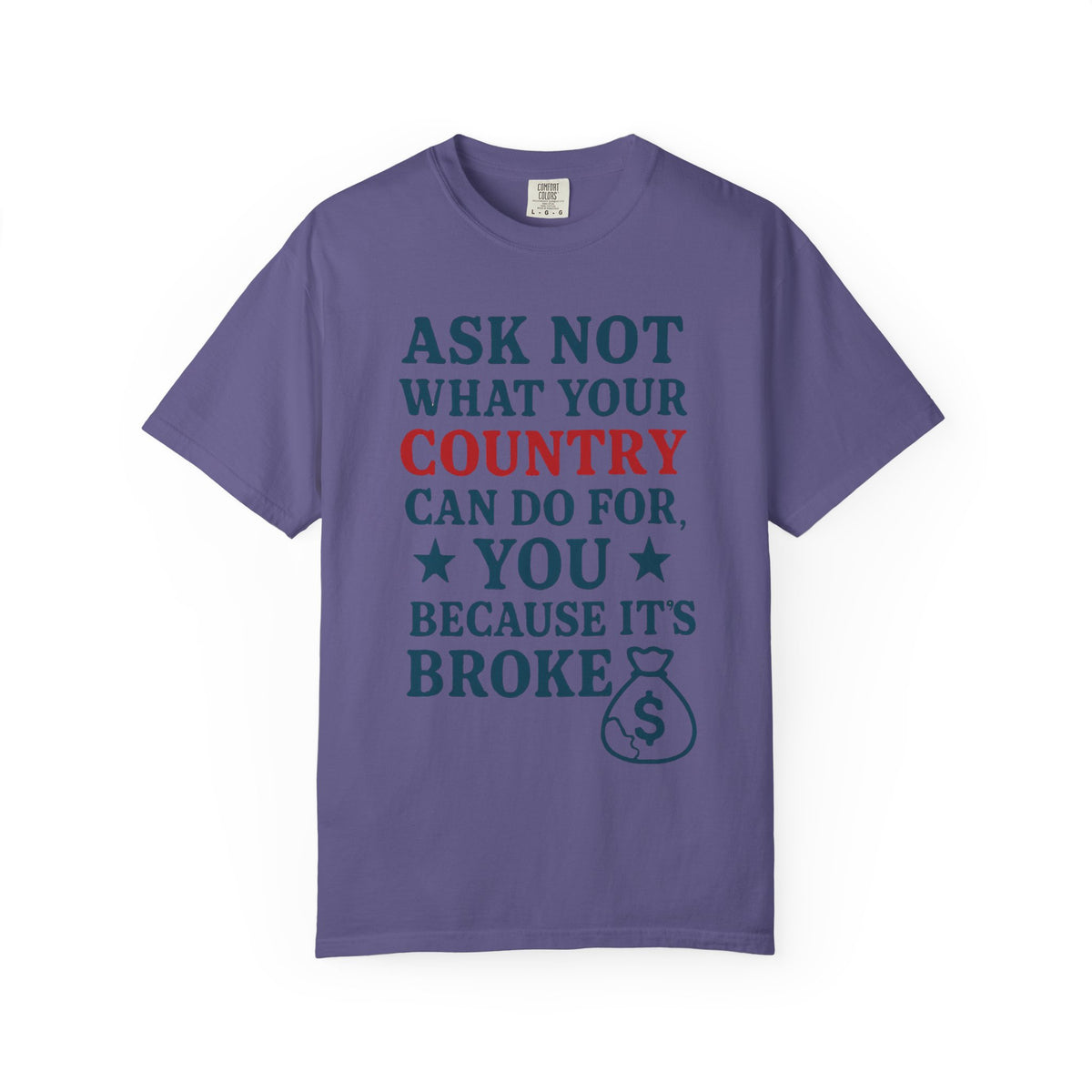 Color: Grape | Because It’s Broke Unisex Garment-Dyed T-shirt