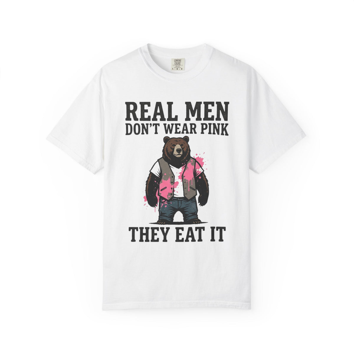 Color: White | Real Men Eat Pink Unisex Garment-Dyed Tee