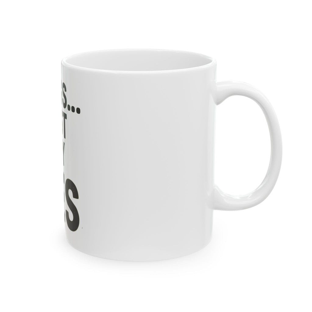 "Just Say Yes" White Ceramic Mug