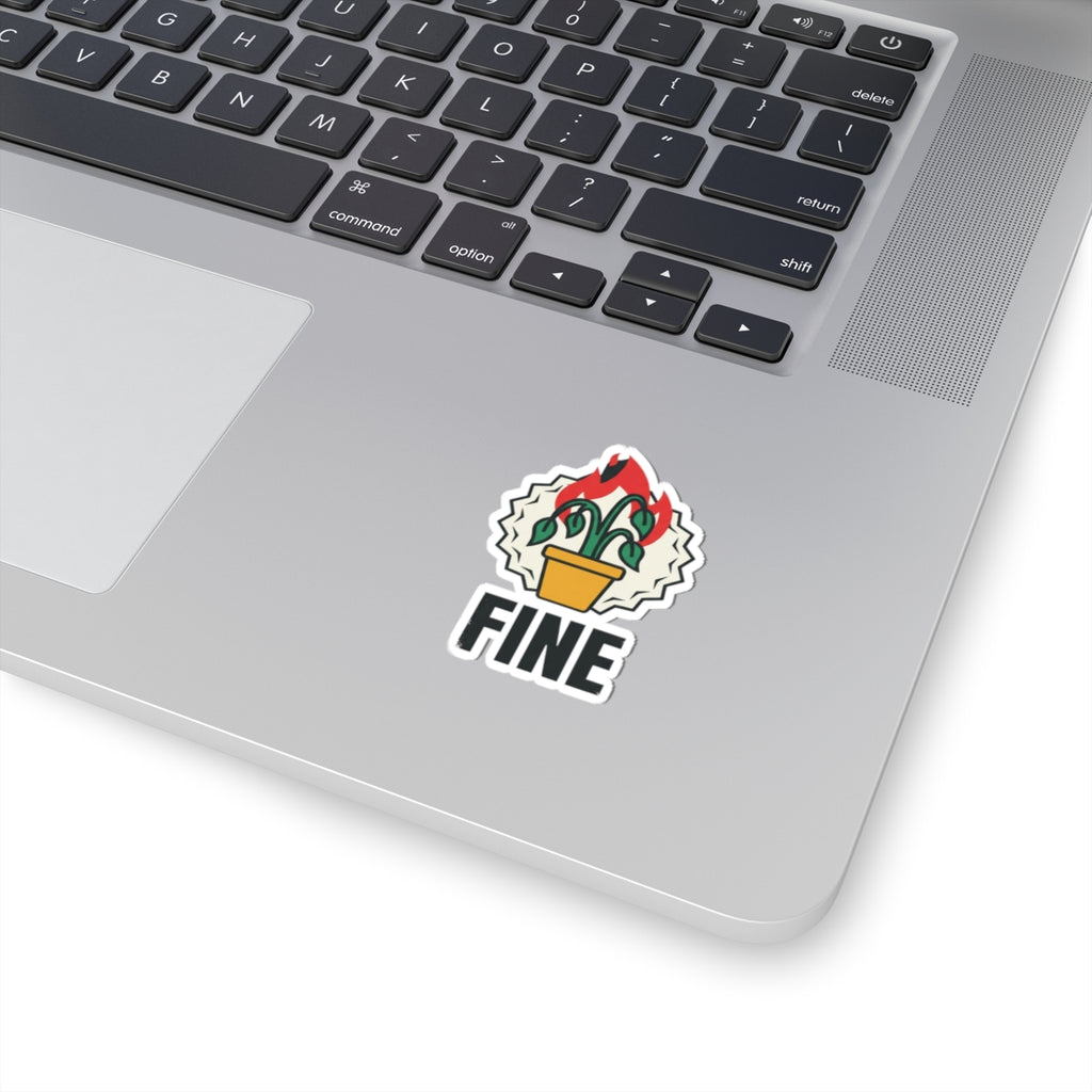 "Perfectly Fine" Sticker