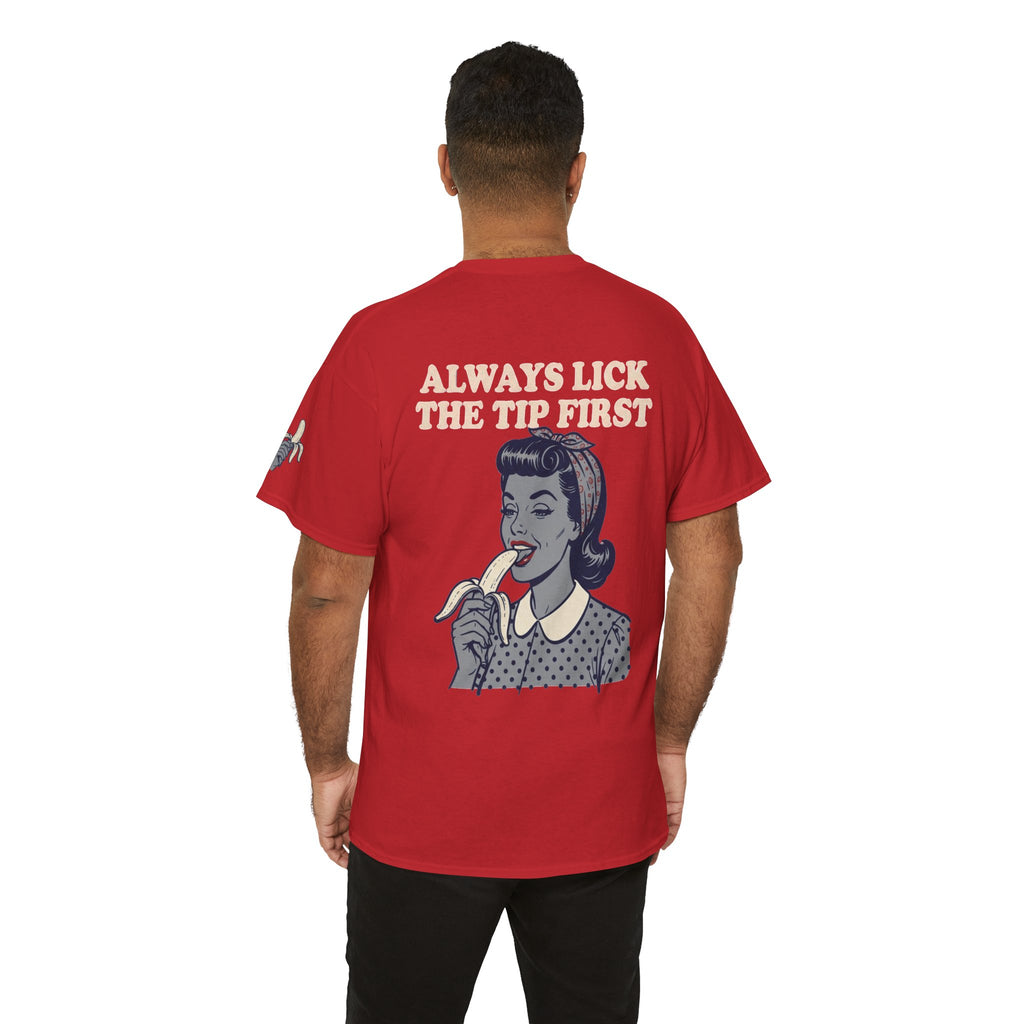 "Always Lick the Tip First" Premium Graphic Tee