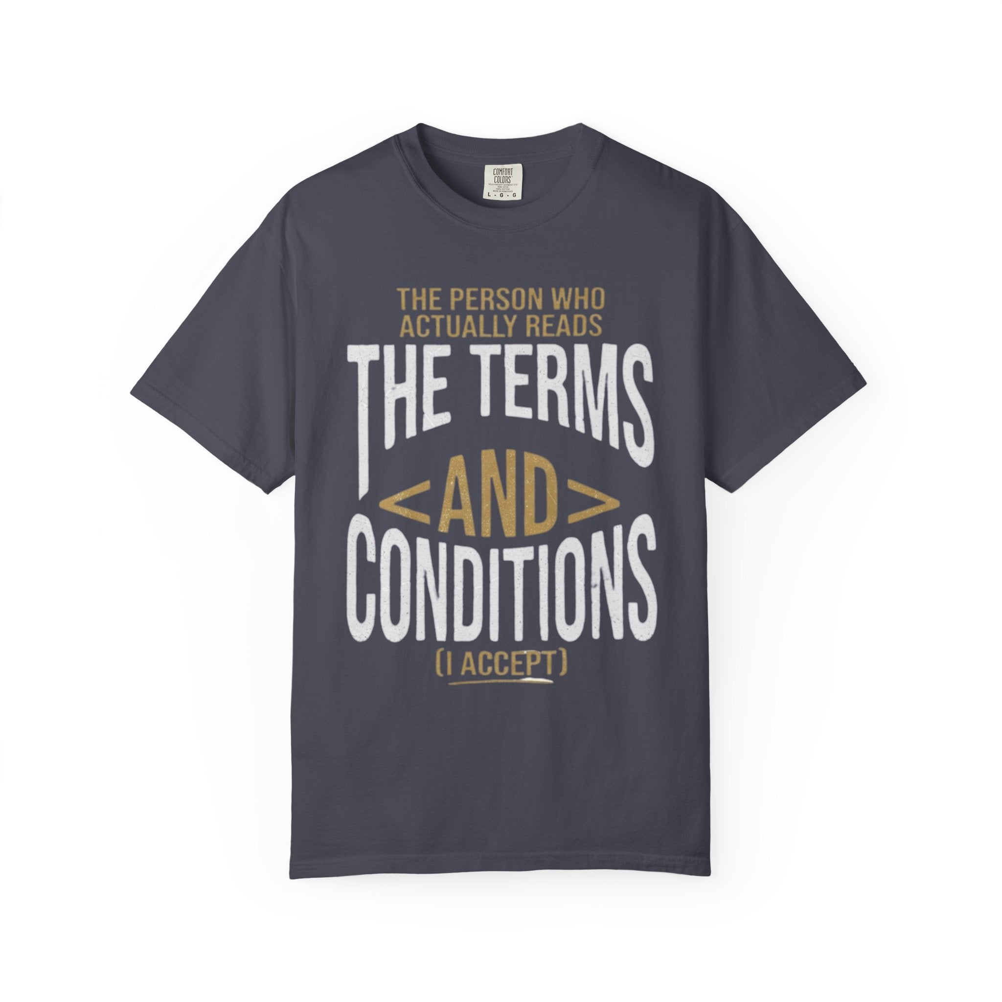 "Terms and Conditions" Unisex Garment-Dyed Tee