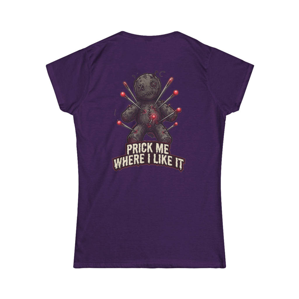 "Prick Me Where I Like It" Women's Tee