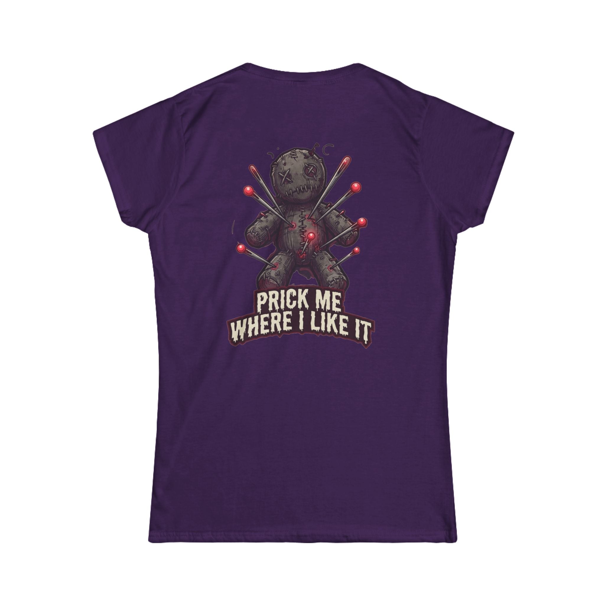 "Prick Me Where I Like It" Women's Tee