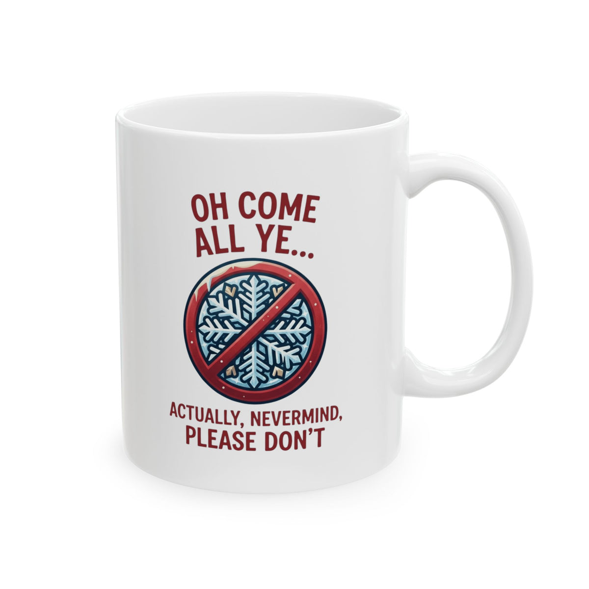 "Oh Come All Ye" White Ceramic Mug