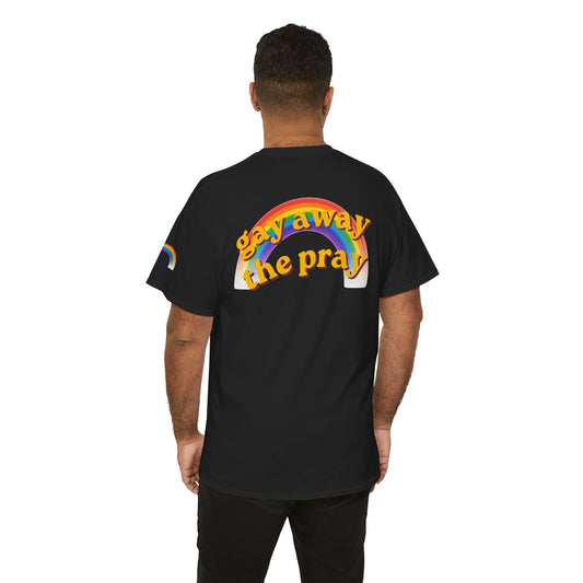 Color: Black | Gay Away the Pray Premium Graphic Tee