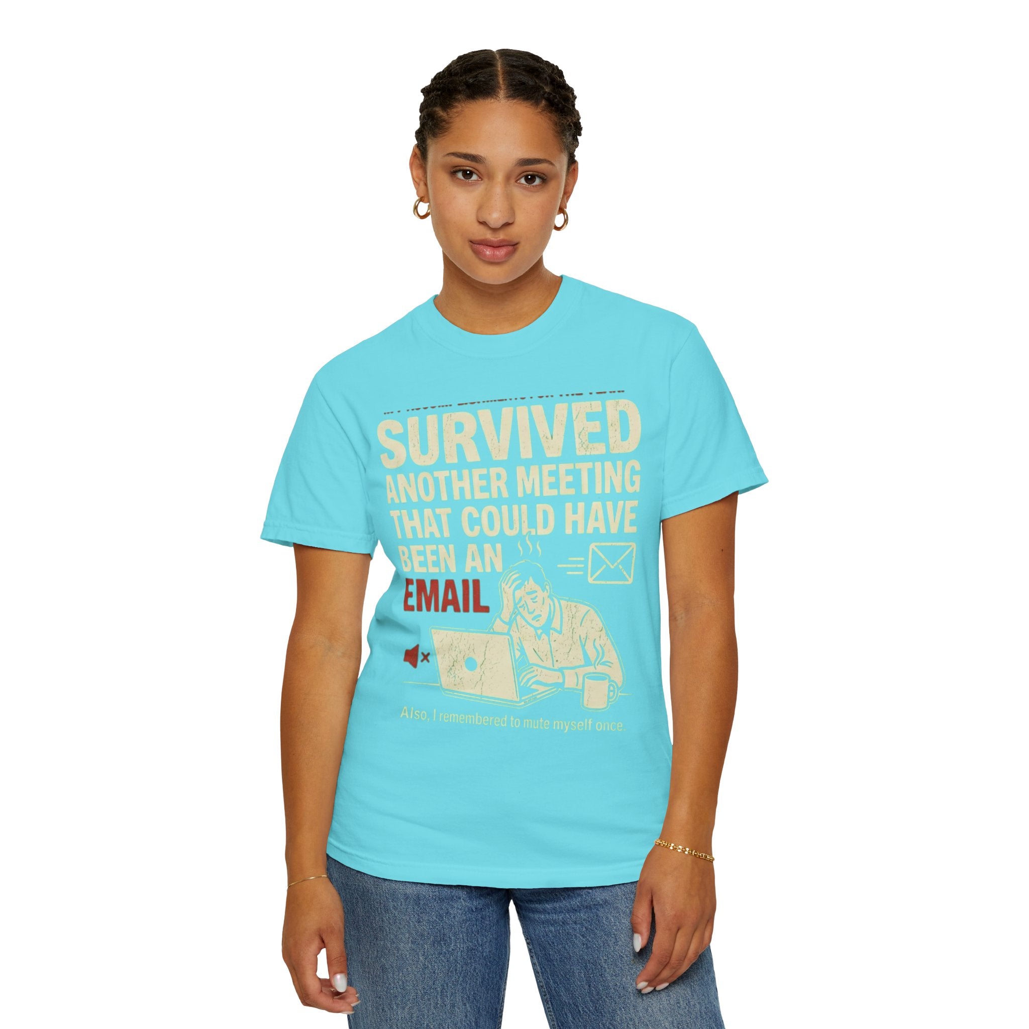 "Survived Another Meeting" Unisex Garment-Dyed Tee