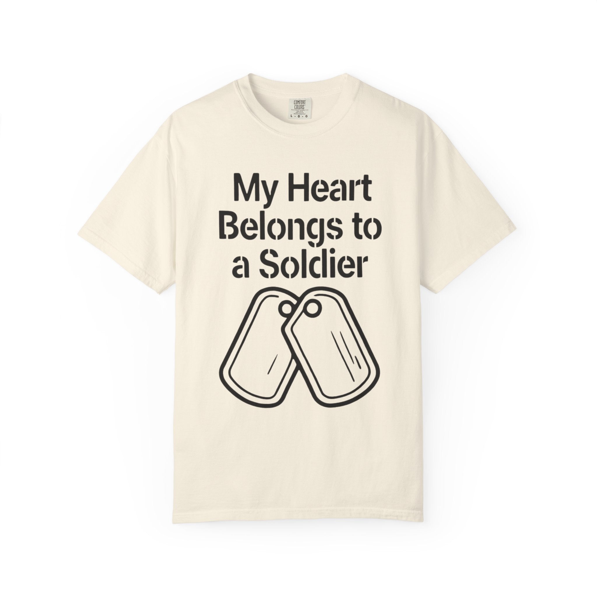 "My Heart Belongs to a Soldier" Unisex Garment-Dyed T-shirt