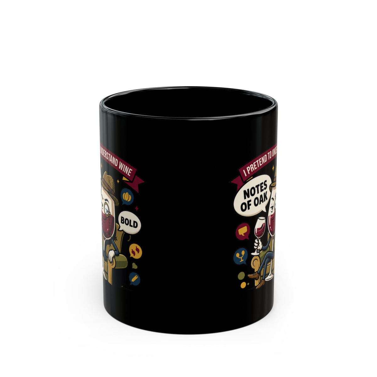 "I Pretend To Understand Wine" Black Ceramic Mug