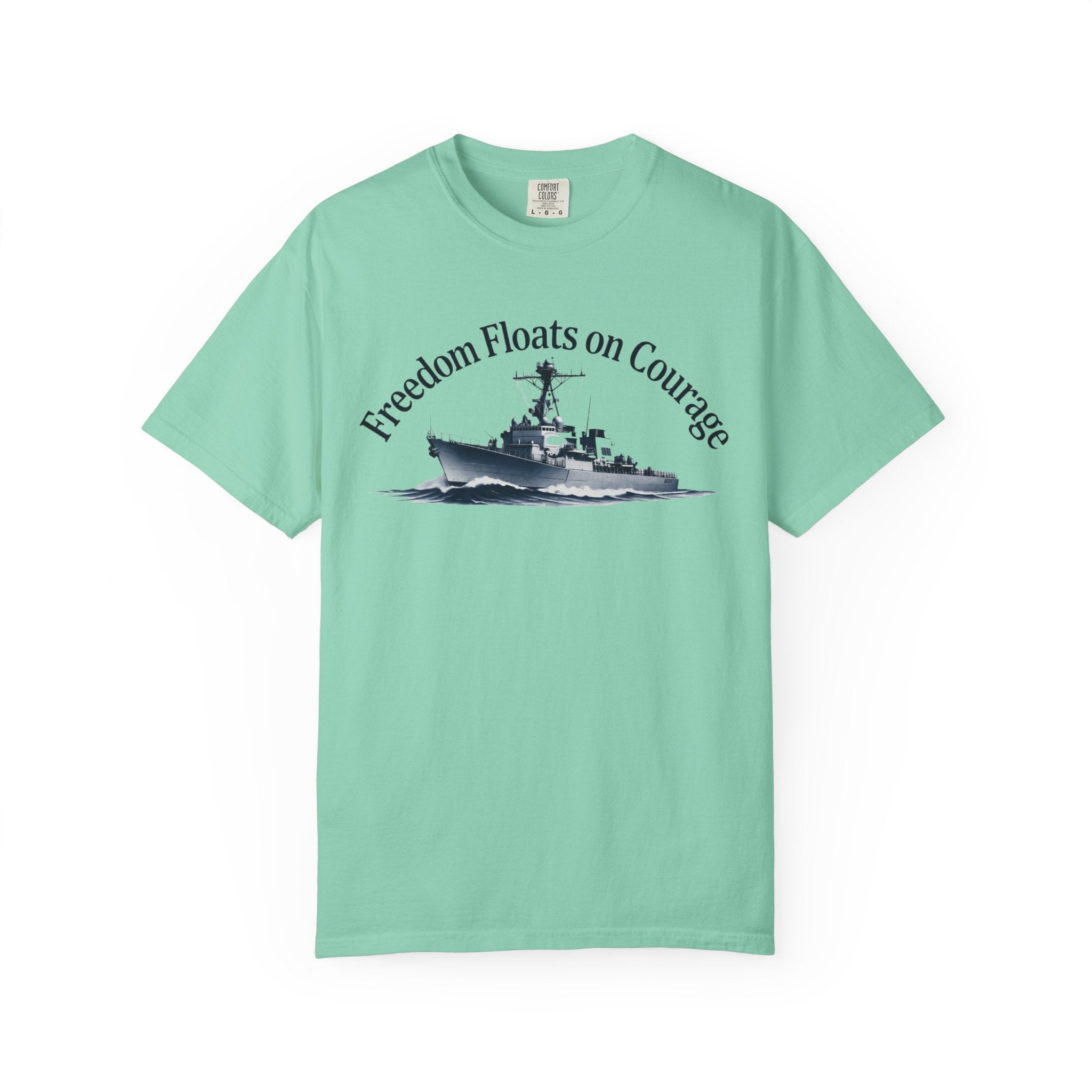 "Freedom Floats on Courage" Unisex Garment-Dyed T-shirt