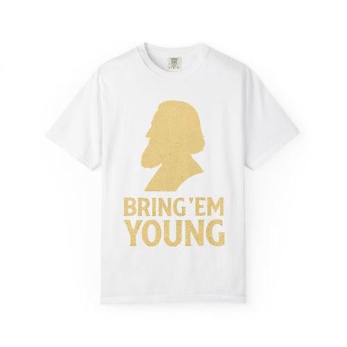 "Bring 'Em Young" Unisex Garment-Dyed T-shirt