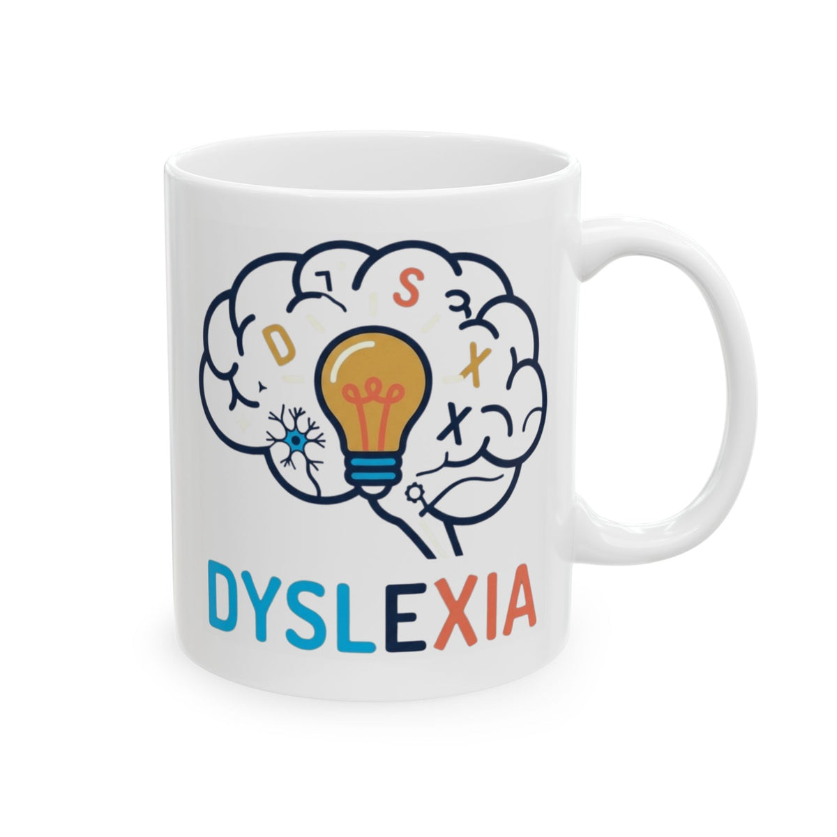 "I May Not Be Sexy But I'm Dyslexia" White Ceramic Mug — Graphic