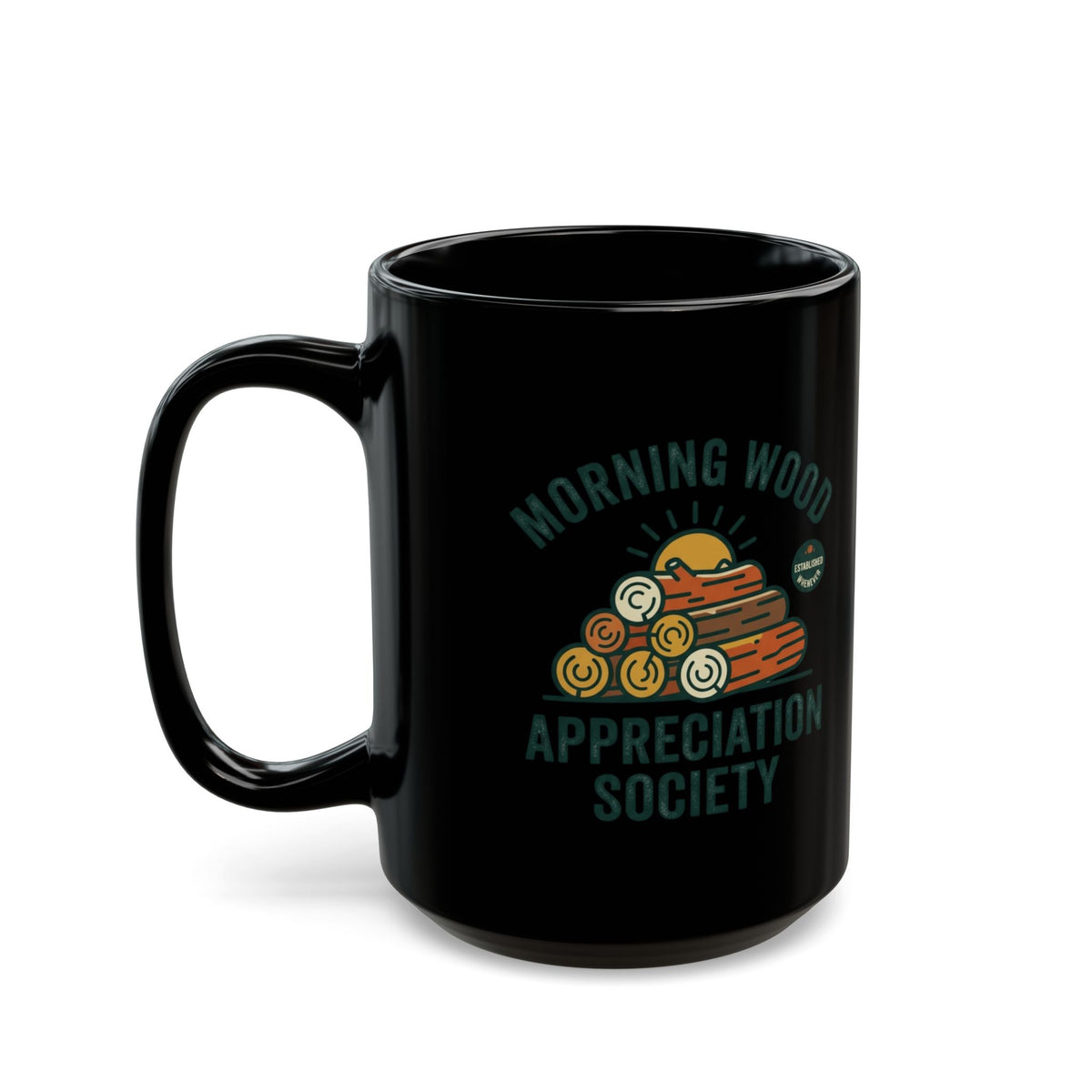 "Morning Wood Appreciation Society" Black Ceramic Mug