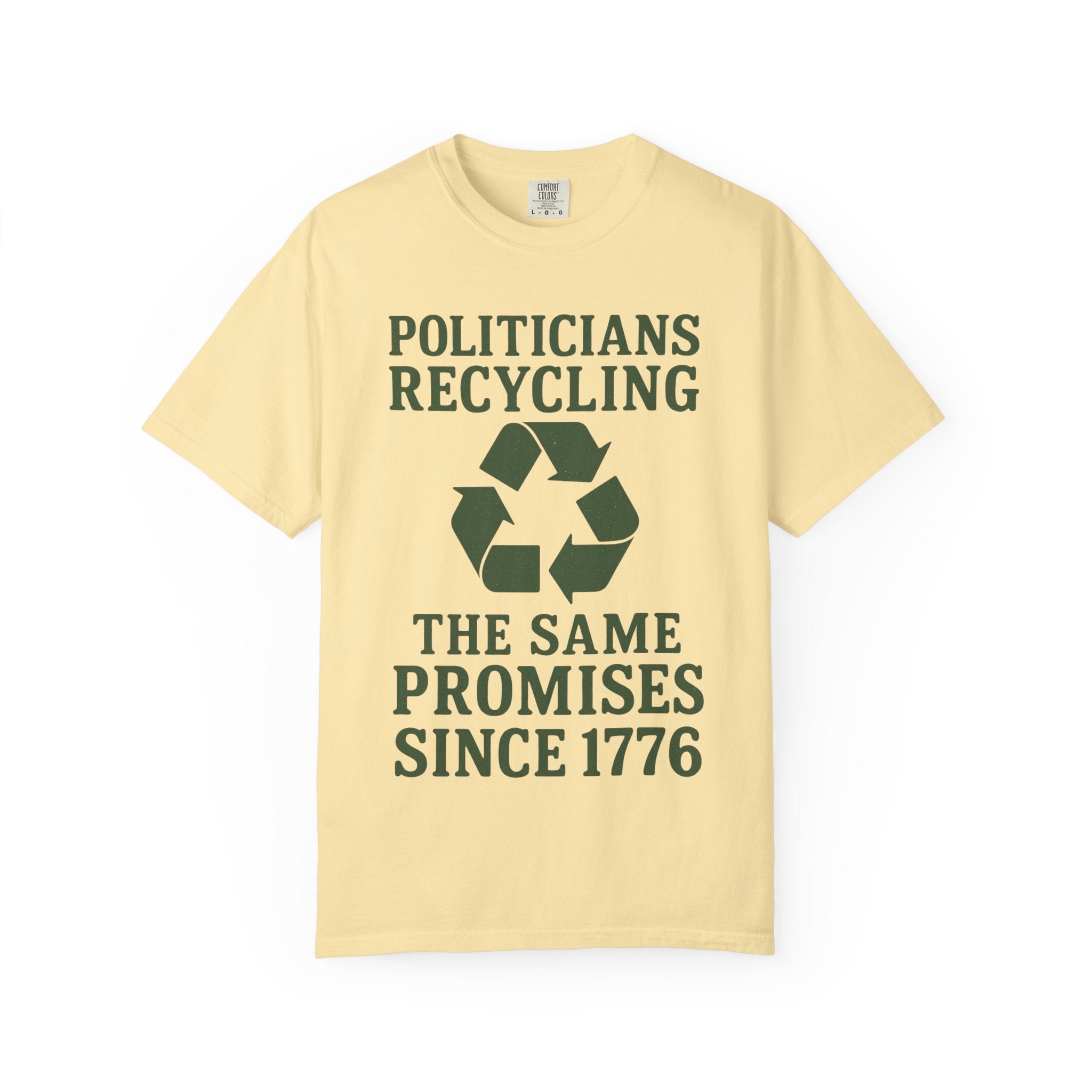 "Politicians Recycling" Unisex Garment-Dyed T-shirt