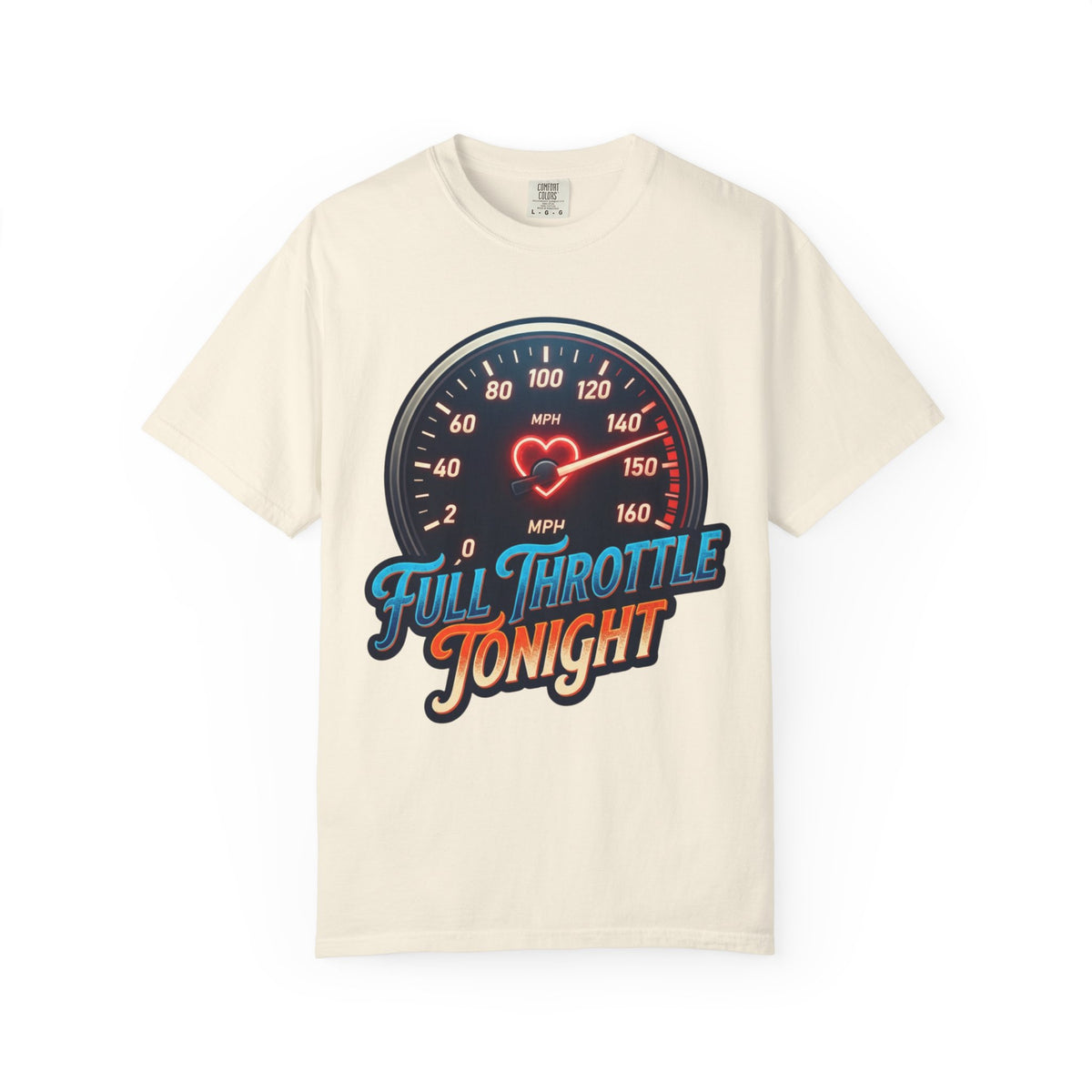 "Full Throttle Tonight" Unisex Garment-Dyed Tee