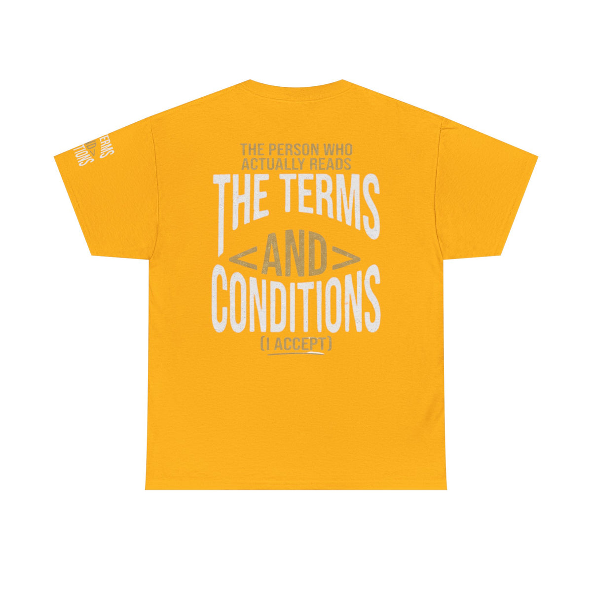 Color: Gold | Terms and Conditions Premium Graphic Tee