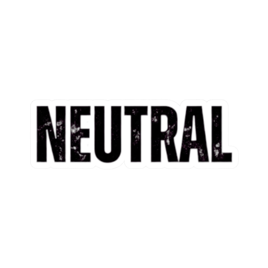 "I'm Staying Neutral" Sticker