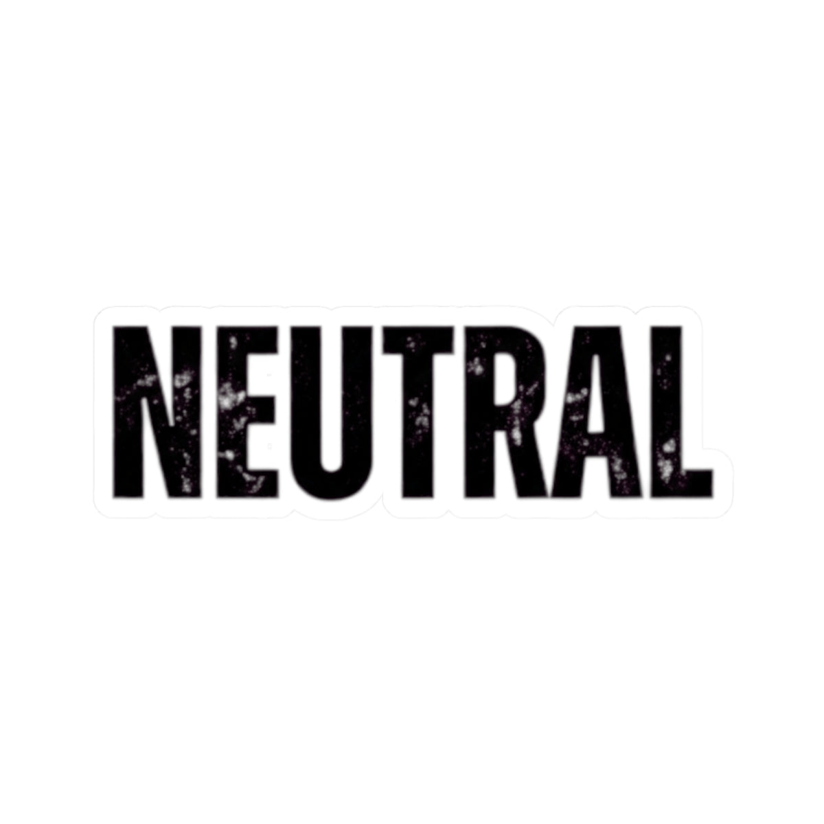 "I'm Staying Neutral" Sticker