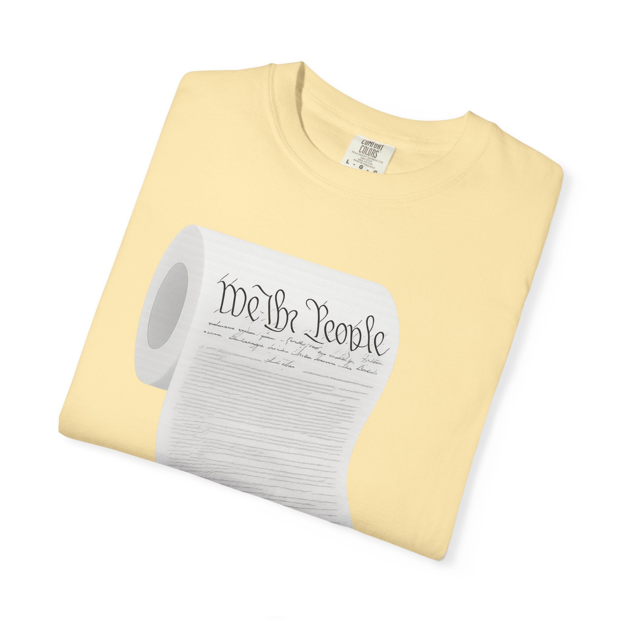 "Constitution Toilet Paper" Unisex Garment-Dyed T-shirt