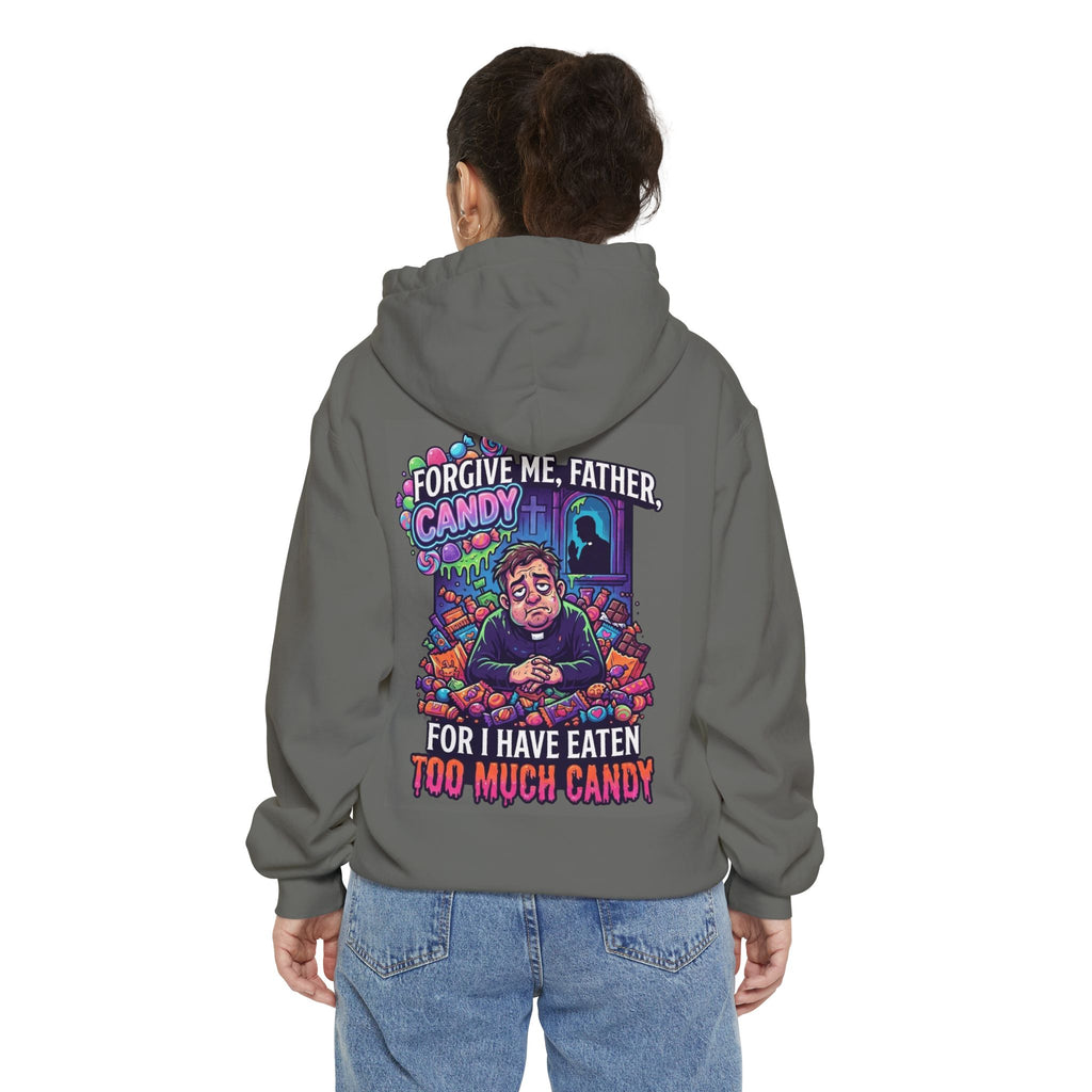 "Forgive Me Father Too Much Candy" Garment-Dyed Hoodie