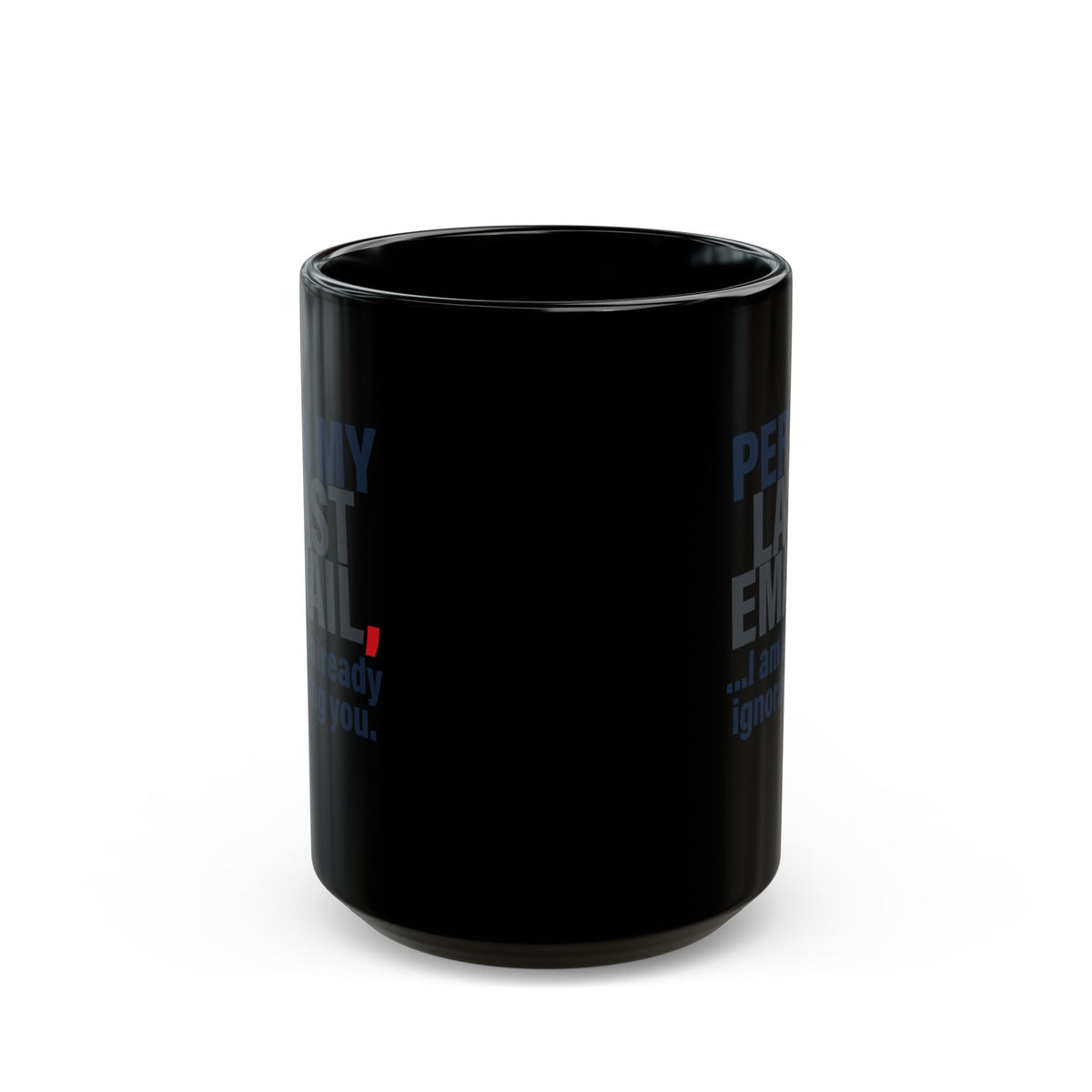 "Per My Last Email" Black Ceramic Mug